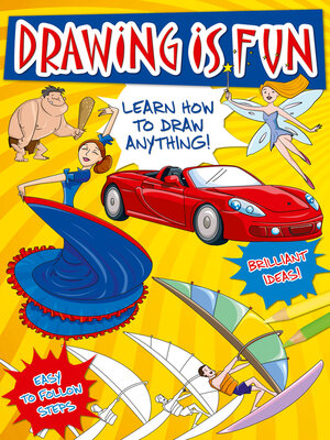 cover image of Drawing is Fun: Learn How to Draw Anything!